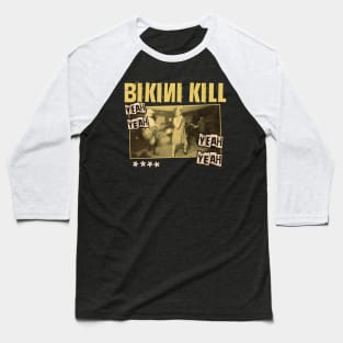 Bikini Kill Vintage 1990 // Yeah Yeah Yeah Yeah Original Fan Design Artwork Baseball T-Shirt
